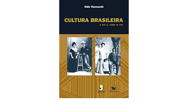 cultura brasileira aldo vannucchi