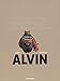 Alvin : Coffret en 2 volumes : Tome 1, L'héritage d'Abélard ; Tome 2, Le bal des monstres. Avec un by
