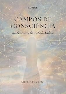 Livro Campos de Consciência: Pertencimento colaborativo