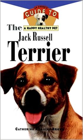 The Jack Russell Terrier: An Owner�fs Guideto aHappy Healthy Pet �n�[�h�J�o�[  - 1996/8/6