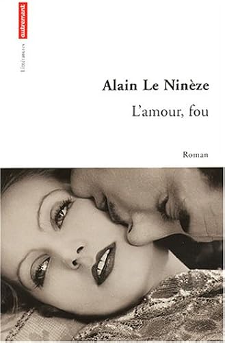 Download L'Amour, fou PDF