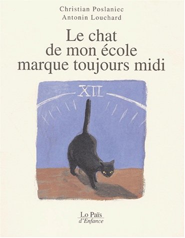 Le  chat de mon école marque toujours midi