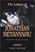 The Letters of Jonathan Netanyahu: The Commander of the Entebbe Rescue Force by 