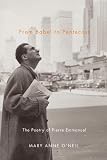 From Babel to Pentecost: The Poetry of Pierre Emmanuel by 