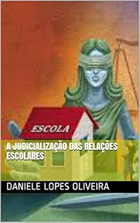 Livro A JUDICIALIZAÇÃO DAS RELAÇÕES ESCOLARES (1)