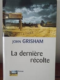 La  dernière récolte