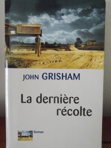 La  dernière récolte