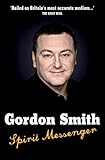 Spirit Messenger by Gordon Smith