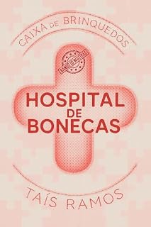 Livro Hospital de Bonecas: Caixa de Brinquedos