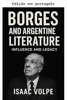 Livro Borges e a literatura argentina. Influência e legado (Livros sobre Borges)