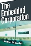 Image de The Embedded Corporation: Corporate Governance and Employment Relations in Japan and the United States