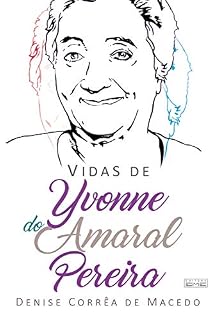 Livro Vidas de Yvonne do Amaral Pereira