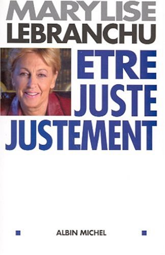 Être juste, justement