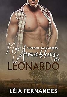 Livro Nas amarras de Leonardo: Duologia nas amarras