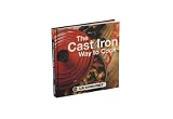 Le Creuset Cast Iron Way to Cook Cookbook-2nd Edition Le Creuset Cast Iron Way to Cook Cookbook-2nd Edition