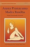 Asana Pranayama Mudra Bandha/2008 Fourth Revised Edition by