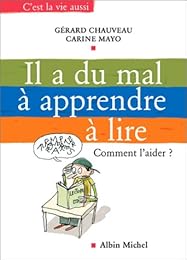 Il a du mal à apprendre à lire