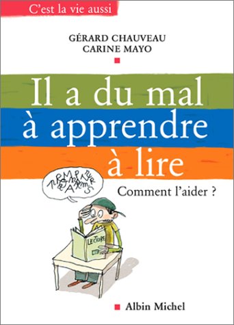 Il a du mal à apprendre à lire