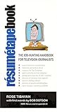 Resumetapebook : The Job-Hunting Handbook for Television Journalists, , 0974604003
