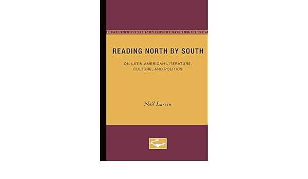Reading North By South On Latin American Literature - 
