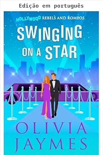 Livro Dançando nas estrelas (Rebeldes e romeus de Hollywood Livro 2)