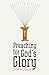 Preaching for God's Glory (Redesign) (Today's Issues)