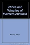 Front cover for the book Wines and Wineries of Western Australia by James Halliday