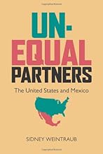 Unequal Partners: The United States and Mexico (Pitt Latin American Studies)