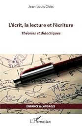 L' écrit, la lecture et l'écriture