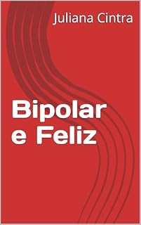 Livro Bipolar e Feliz