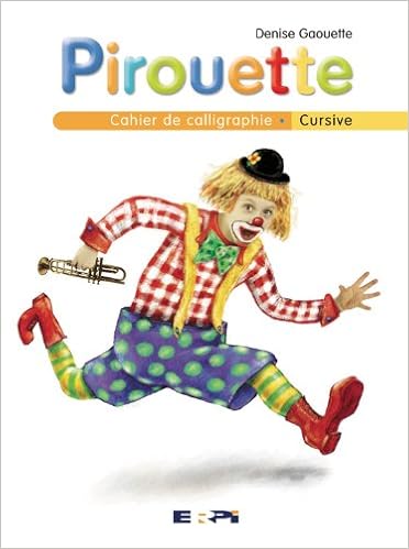 Pirouette Cahier De Calligraphie Cursive Personnages 9782761319775 Amazon Com Books