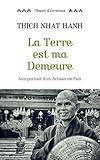 La terre est ma demeure : Autoportrait d'un artisan de paix by 