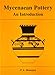Mycenaean Pottery: An Introduction (OUSA Monograph) by