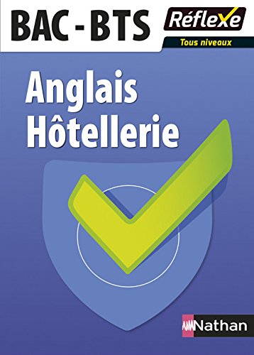 Anglais Hôtellerie - BAC-BTS by (Paperback)