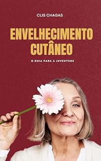 Livro Guia para a Juventude: Envelhecimento Cutâneo