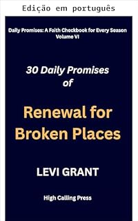 Livro Promessas diárias de renovação para lugares quebrados (Promessas diárias: um talão de cheques da fé para cada estação Livro 6)