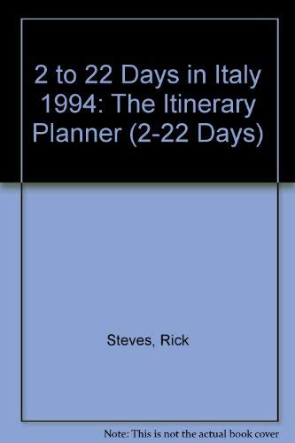 Rick Steves' 1994 2 to 22 Days in Italy: The Itinerary Planner (Rick ...