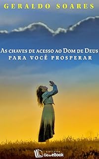 Livro As chaves de acesso ao dom de Deus para você prosperar