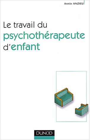 Le  travail du psychothérapeute d'enfant