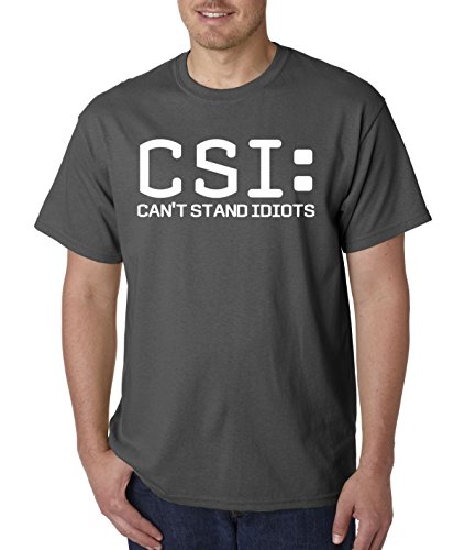 New Way 806 - Unisex T-Shirt CSI Can't Stand Idiots Crime Scene Investigation Parody 2XL Charcoal