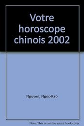Votre horoscope chinois 2002