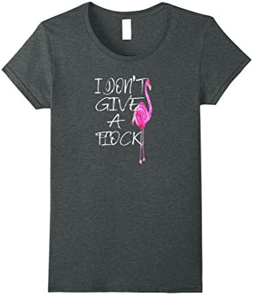 Womens Funny Flamingo Shirt ~ I Don't Give A Flock Shirt XL Dark Heather