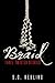 Braid: Three Twisted Stories