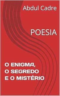 Livro O ENIGMA, O SEGREDO E O MISTÉRIO: POESIA