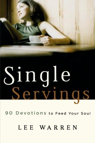 Single Servings: 90 Devotions to Feed Your Soul