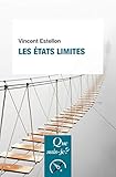 Les états limites: « Que sais-je ? » n° 3878 (French Edition) by 