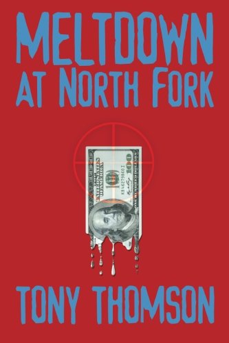 Download Meltdown at North Fork: A Novel