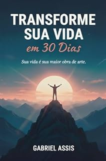 Livro Transforme Sua Vida em 30 Dias