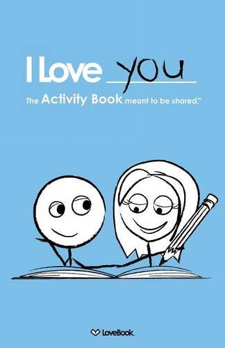 Download I Love You: The Activity Book Meant To Be Shared Download I Love You: The Activity Book Meant To Be Shared