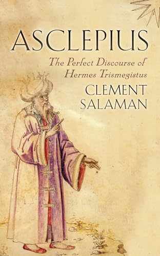 The Way of Hermes: New Translations of The Corpus Hermeticum and
